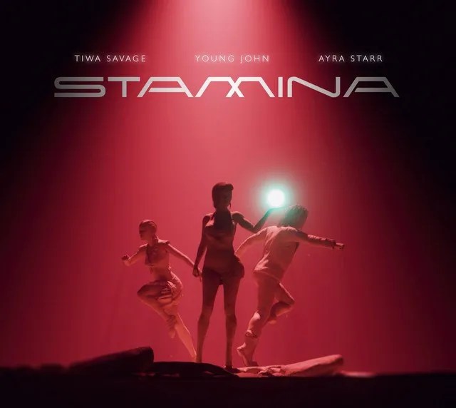 Tiwa Savage Ft. Ayra Starr & Young Jonn – Stamina