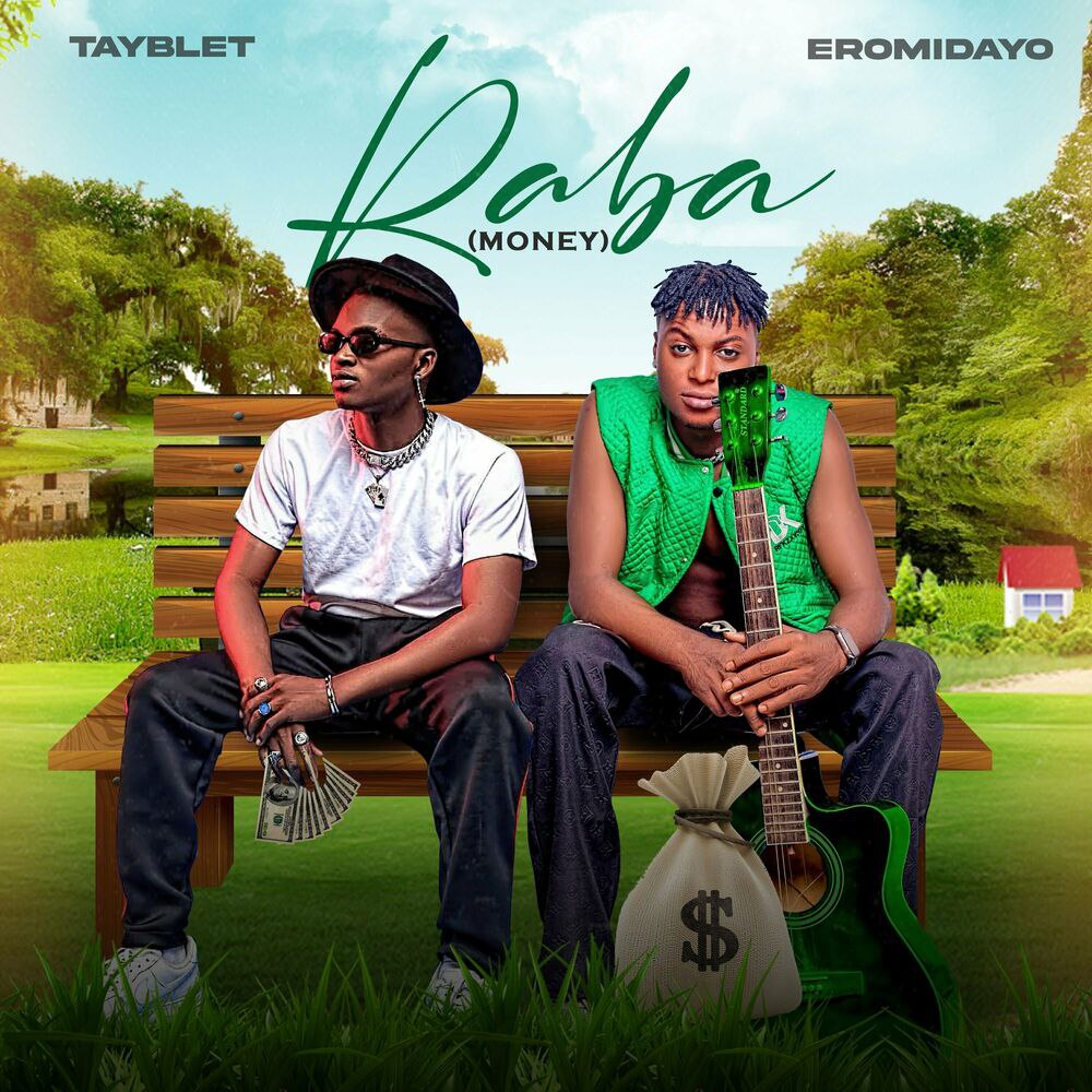 Eromidayo Ft. Tayblet – Raba (Money) Mp3 Download