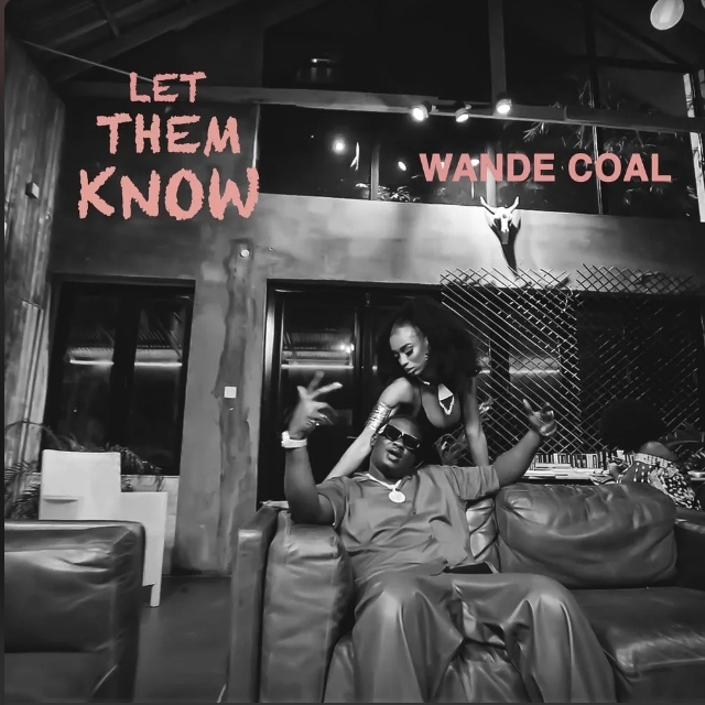 Wande Coal – Let Them Know Mp3 Download